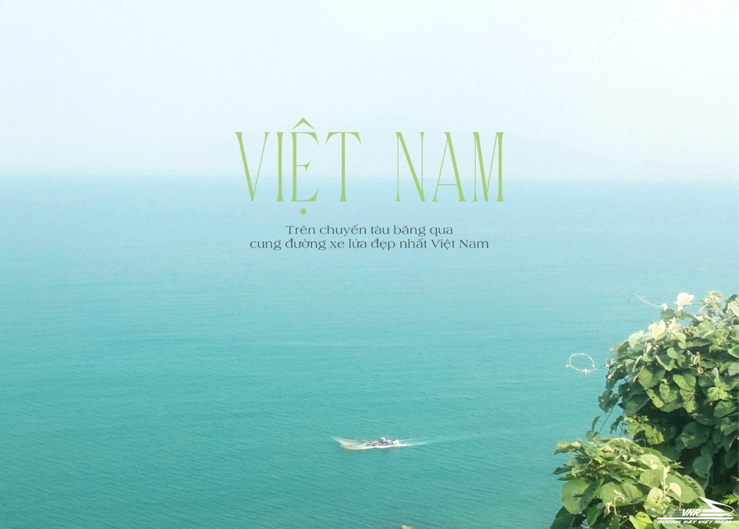 Trải nghiệm cung đường tàu hoả đẹp nhất Việt Nam